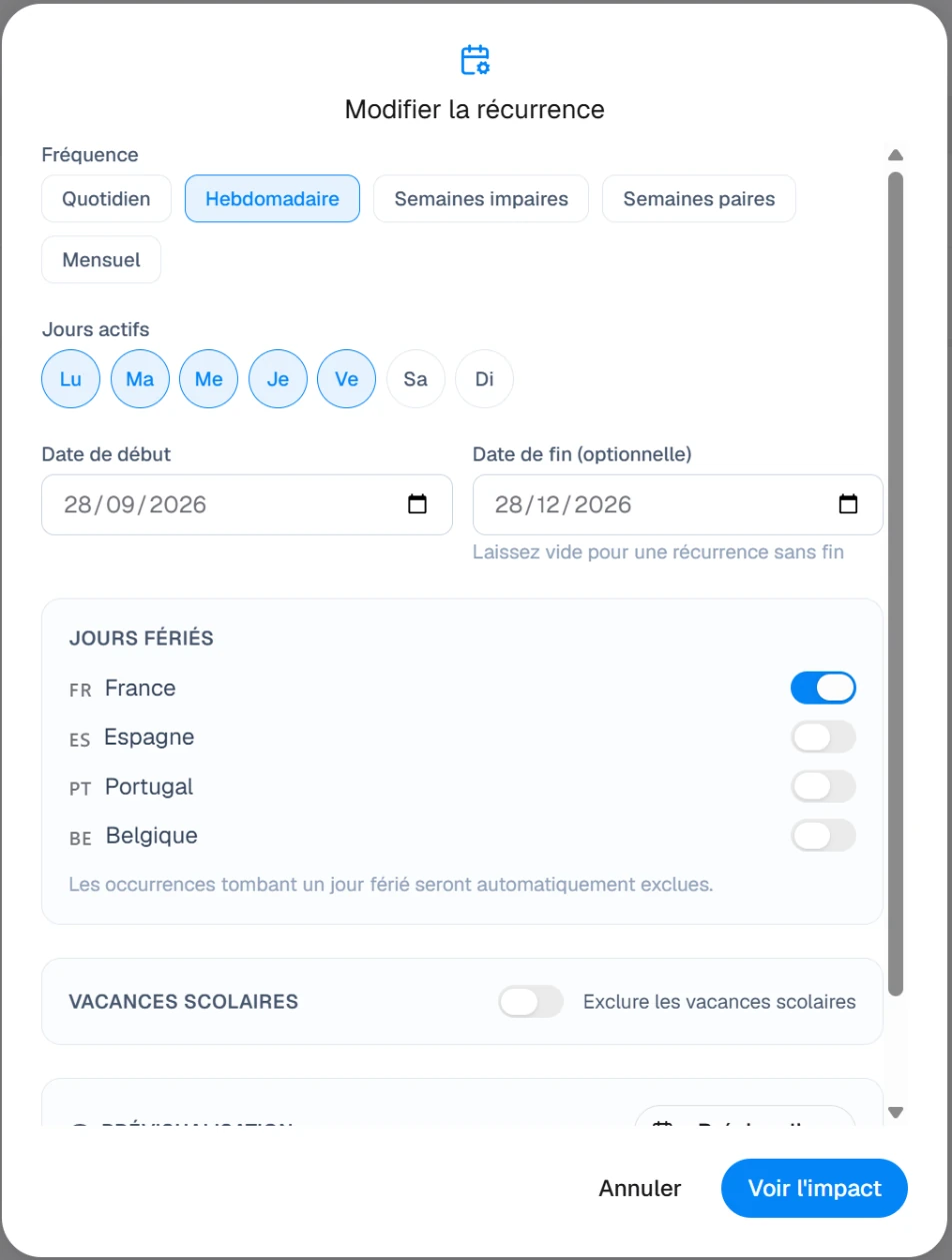 Modification d'une récurrence : fréquence, jours actifs, période, jours fériés par pays et vacances scolaires exclus.